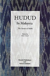 Hudud in Malaysia: The Issues at Stake - Rose Ismail (ed)