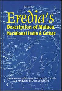 Eredia's description of Malaca, Meridional India, and Cathay - JV Mills (trans)