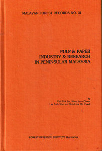 Pulp & Paper Industry and Research in Peninsular Malaysia - Peh Teik Bin & Othrs