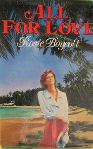 All for Love - Rosie Boycott