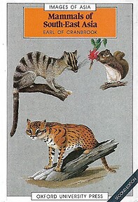 Mammals of South-East Asia - Earl of Cranbrook