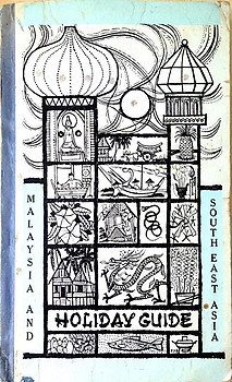 Forces and Families Holiday Guide to The Federation of Malaysia and SE Asia