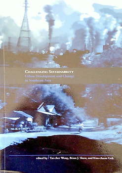 Challenging Sustainability Urban Development and Change in Southeast Asia