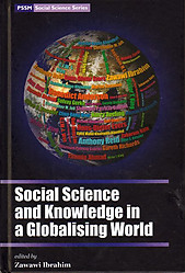 Social Science and Knowledge in a Globalising World - Zawawi Ibrahim (ed)