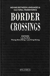 Border Crossings: Moving Between Languages & Cultural Frameworks - Lee Su Kim & Others (Eds)