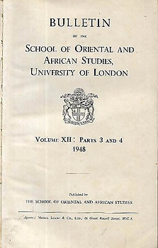 Bulletin of The School of Oriental and African Studies XII Parts 3 & 4 (1948)