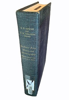 Southeast Asian History and Historiography - CD Cowan & OW Wolters (eds)