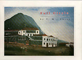 Full Circle: A History of the Royal Sussex Lodge No 501, 1844-1989 - TM Casey