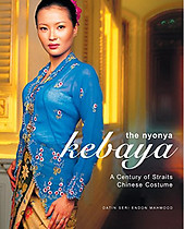 The Nyonya Kebaya A Century Of Straits Chinese Costume - Endon Mahmood