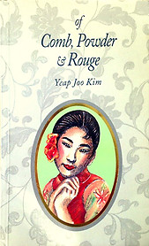 Of Comb, Powder & Rouge - Joo Kim Yeap