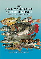 Fresh-Water Fishes of North Borneo - Robert F Inger & Chin Phui Kong