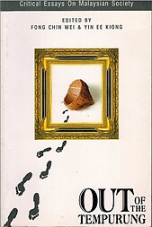 Out of the Tempurung: Critical Essays on Malaysian Society