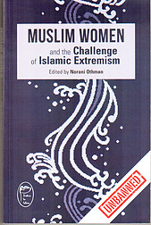 Muslim Women And the Challenge of Islamic Extremism - Norani Othman (ed)