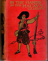In the Hands of the Malays & Other Stories - GA Henty