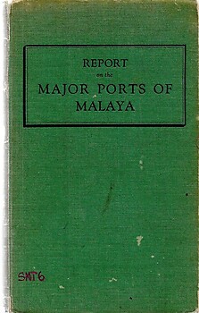 Report on the Major Ports of Malaya - DF Allen