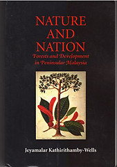 Nature and Nation: Forests and Development in Peninsular Malaysia