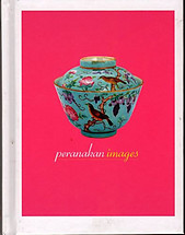 Peranakan Images - Melvin Neo (ed)