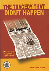 The Tragedy that Didn't Happen:Malaysia's Crisis Management and Capital Controls