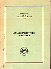 Dengue Fever Studies in Malaysia - A Rudnick & TW Lim (eds)