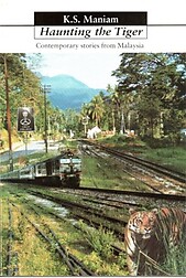 Haunting the Tiger - K. S Maniam