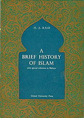 A Brief History of Islam with Special Reference to Malaya - MA Rauf