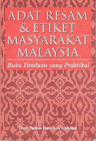 Adat Resam & Etiket Masyarakat Malaysia - Paduka Noor Aini Abdullah