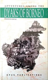 Adventures Among the Dyaks of Borneo - Frederick Boyle