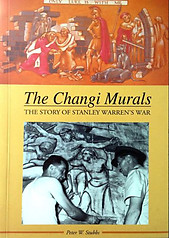 The Changi Murals: The Story of Stanley Warren's War - Peter W Stubbs