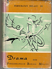 Persuratan Melayu II: Drama dan Perkembangan Bahasa Melayu - AH Edrus (ed)