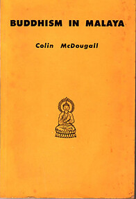 Buddhism in Malaya - Colin McDougall