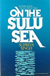 On the Sulu Sea: An Indian Woman Lives in a Borneo Village