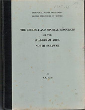 The Geology and Mineral Resources of the Sungai-Baram Area, North Sarawak - NS Haile