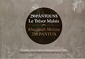 250 Pantouns:250 Pantouns: Le Trésoir Malais/Khazanah Melayu: 250 Pantun - Georges Voisset