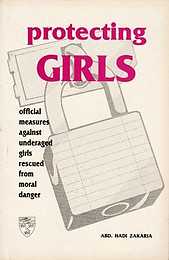 Protecting Girls: Official Measures Against Underaged Girls Rescued from Moral Danger - Abd Hadi Zakaria