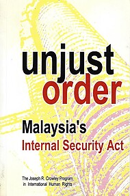 Unjust Order: Malaysia's Internal Security Act - Nicole Fritz & Martin Flaherty