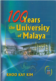 100 Years: The University of Malaya - Khoo Kay Kim