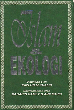 Islam & Ekologi - Fazlun M.Khalid (ed)