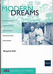 Modern Dreams: An Inquiry into Power and Cultural Production in Penang