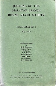 Journal Volume XXIX Part 1 - 1956 - Malayan Branch of the Royal Asiatic Society