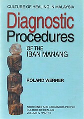 Diagnostic Procedures of the Iban Manang - Roland Werner