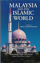 Malaysia & the Islamic World - Abdul Razak Baginda (ed)