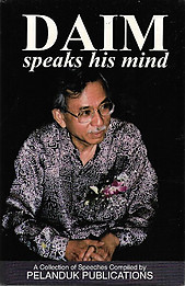 Daim Speaks His Mind - Daim bin Zainuddin