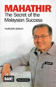 Mathathir: The Secret of the Malaysian Success - Hajrudin Somun