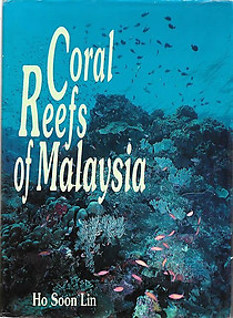 Coral Reefs of Malaysia - Ho Soon Lin