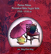 Pantun Pilihan Peranakan Baba Negeri Selat, 1910-1930-an - Ding Choo Ming (ed)