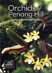 Orchids of Penang Hill - Rexy Prakash Chacko & Santhi Velayutham