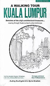 A Walking Tour: Kuala Lumpur - Audrey Southgate & G. Bryne Bracken