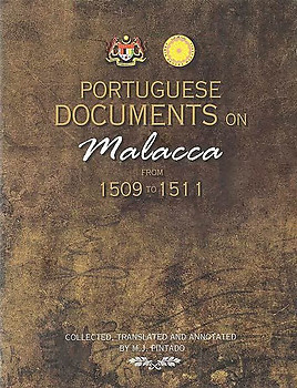Portuguese Documents on Malacca from 1509 to 1511