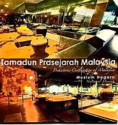 Tamadun Prasejarah Malaysia/Prehistoric Civilization of Malaysia - Adi Haji Taha (ed)
