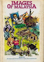 Images of Malaysia - Muhammad Ikmal Said & Johan Saravanamuttu (eds)